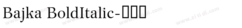 Bajka BoldItalic字体转换